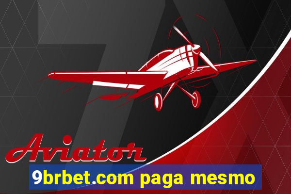 9brbet.com paga mesmo